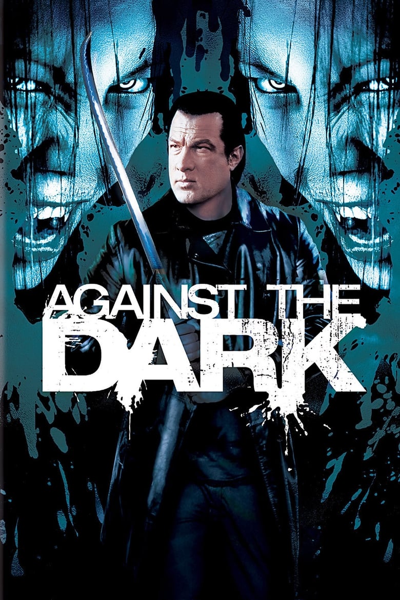 ប្រឆាំងនឹងភាពងងឹត – Against the Dark (2009)